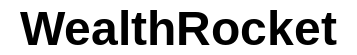 Wealthrocket